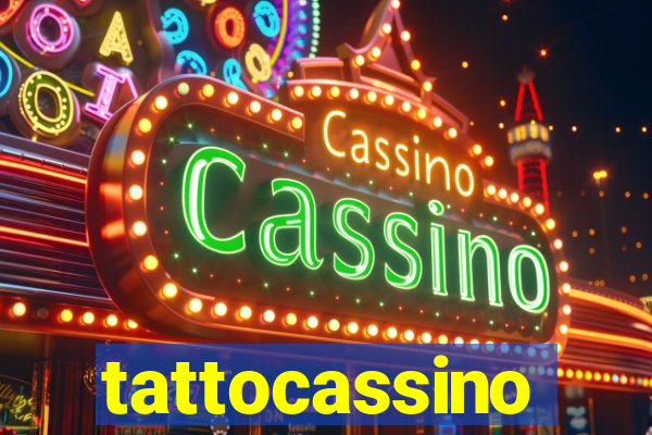 tattocassino
