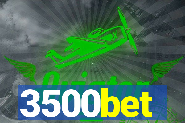 3500bet
