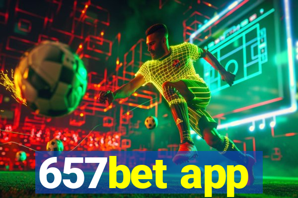 657bet app