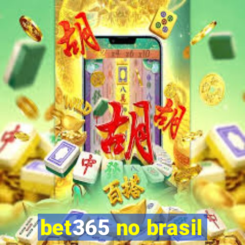 bet365 no brasil