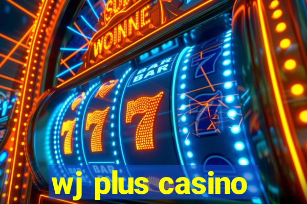 wj plus casino