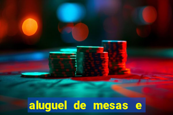aluguel de mesas e cadeiras em betim