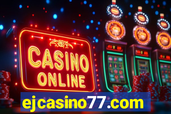 ejcasino77.com