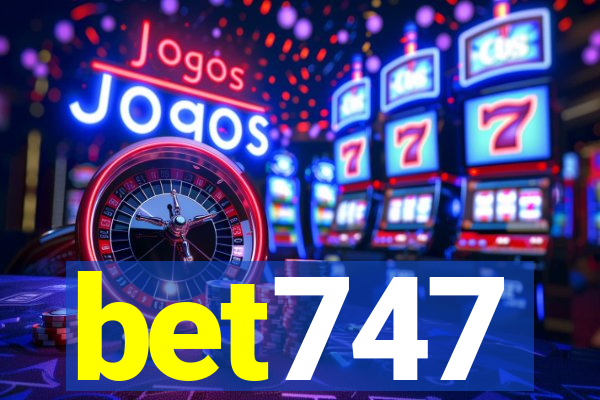 bet747