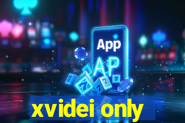 xvidei only