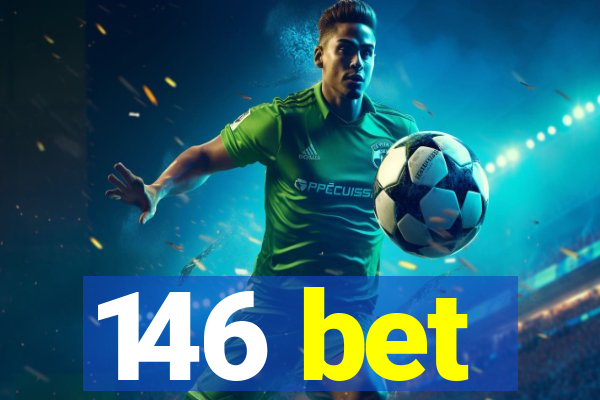 146 bet