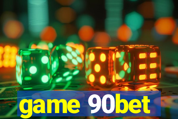 game 90bet