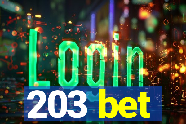 203 bet