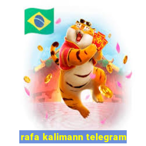 rafa kalimann telegram