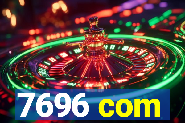 7696 com