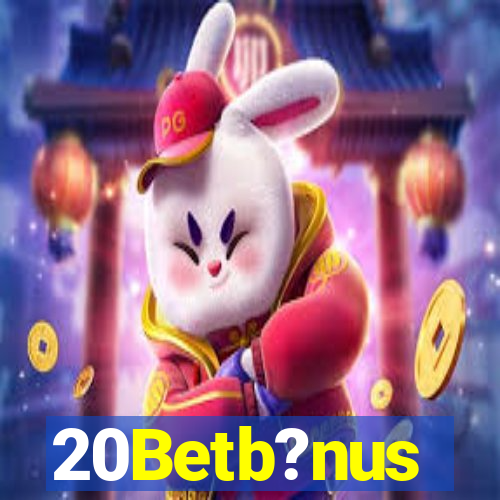 20Betb?nus