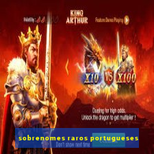 sobrenomes raros portugueses