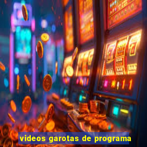 videos garotas de programa