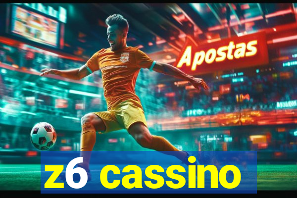 z6 cassino