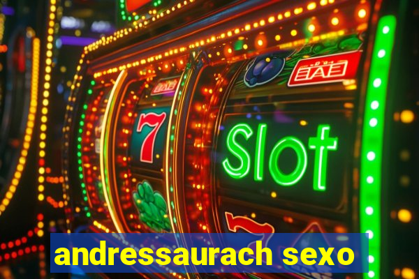 andressaurach sexo