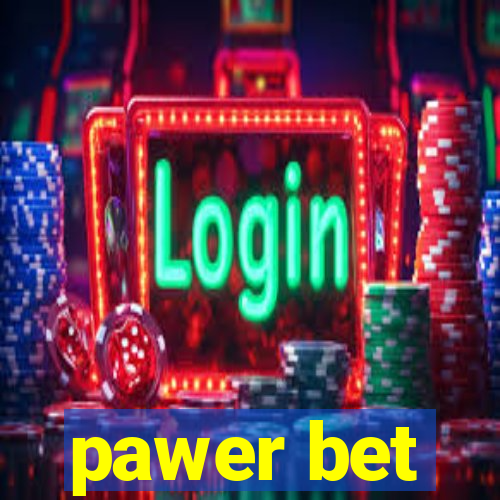 pawer bet