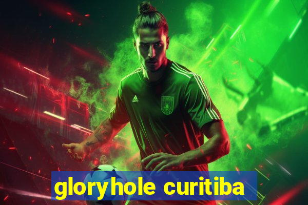gloryhole curitiba