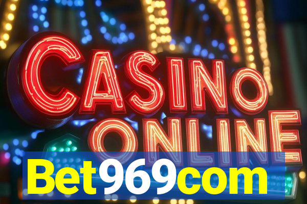 Bet969com