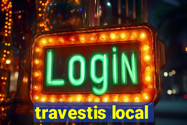 travestis local