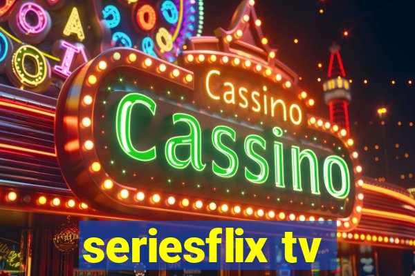 seriesflix tv