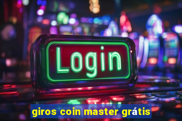 giros coin master grátis