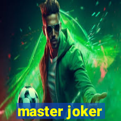 master joker