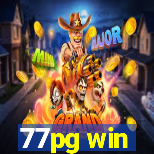 77pg win