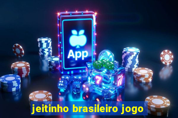 jeitinho brasileiro jogo