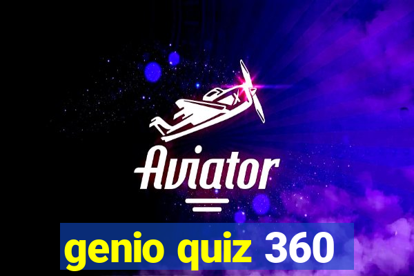 genio quiz 360