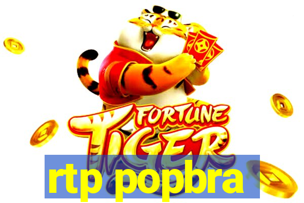 rtp popbra