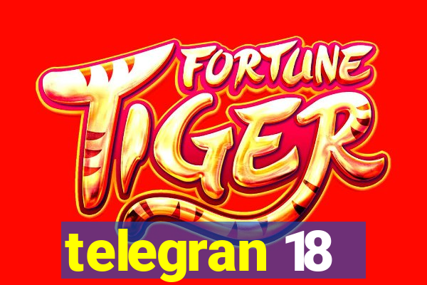 telegran 18