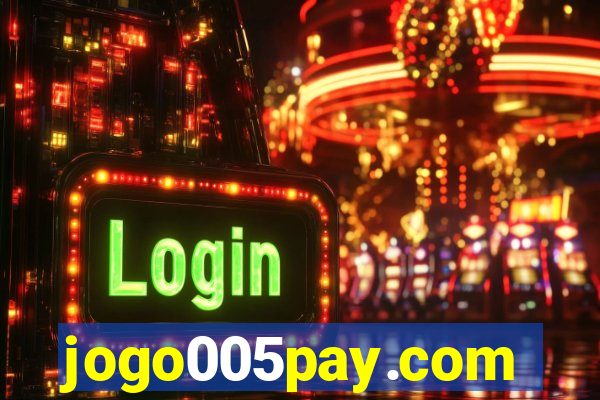 jogo005pay.com