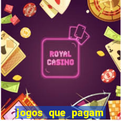 jogos que pagam dinheiro para jogar