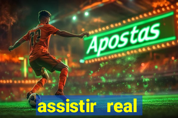 assistir real madrid multi canais