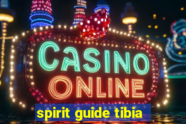 spirit guide tibia