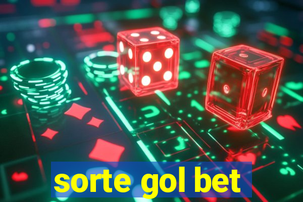 sorte gol bet