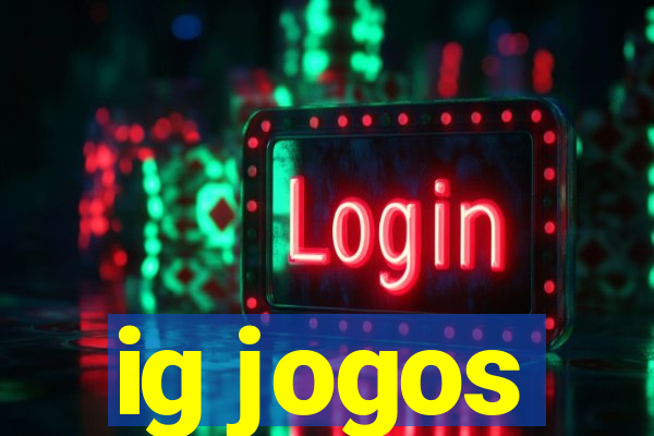 ig jogos