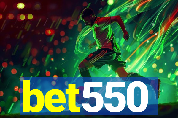 bet550