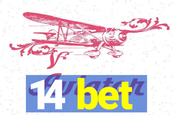 14 bet