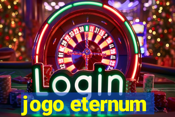 jogo eternum