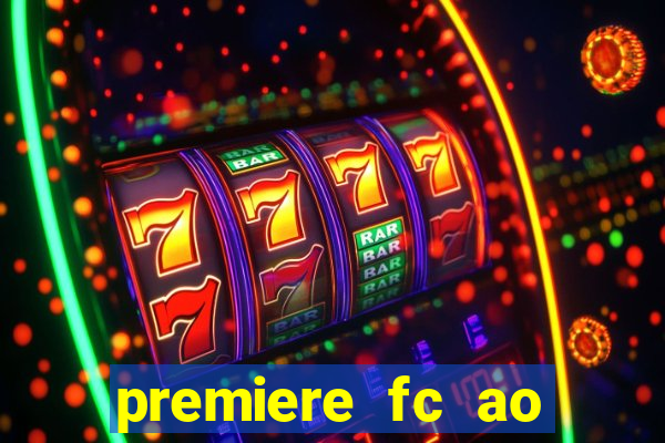 premiere fc ao vivo gratis