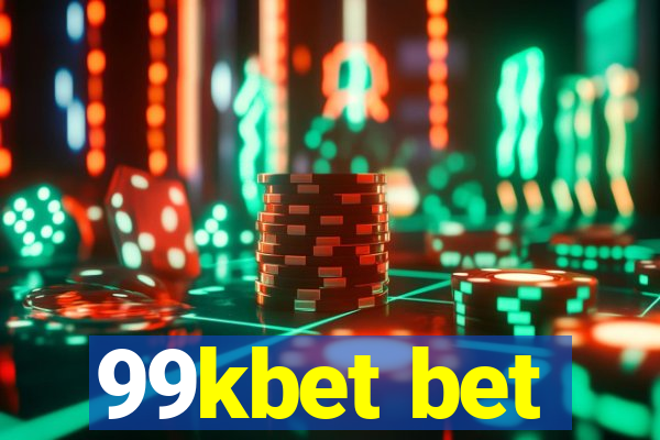 99kbet bet