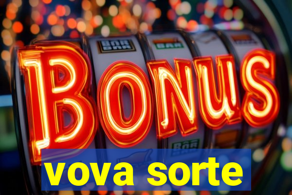 vova sorte