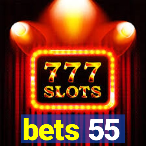 bets 55
