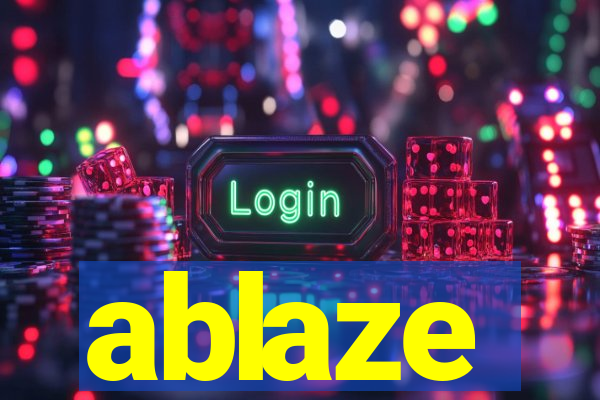 ablaze