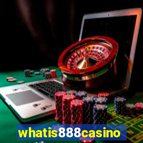 whatis888casino