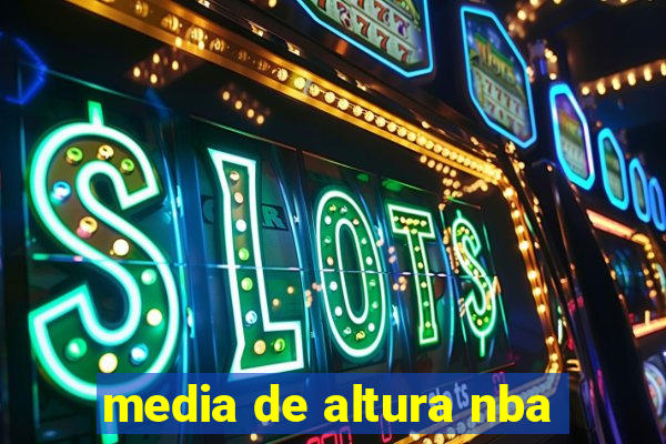 media de altura nba