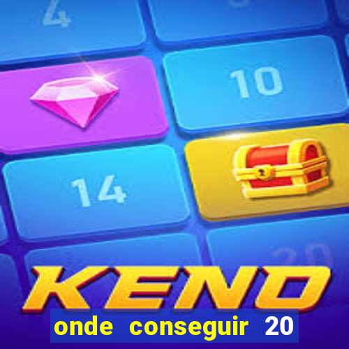onde conseguir 20 reais agora