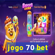 jogo 70 bet