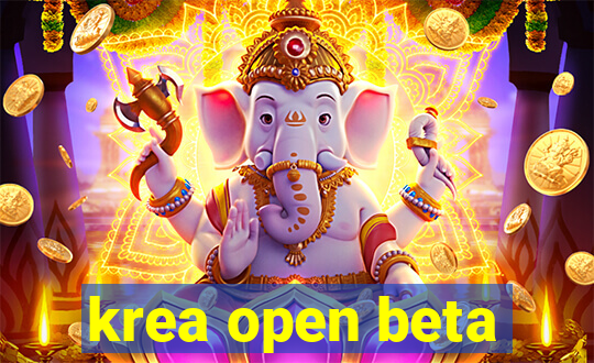 krea open beta